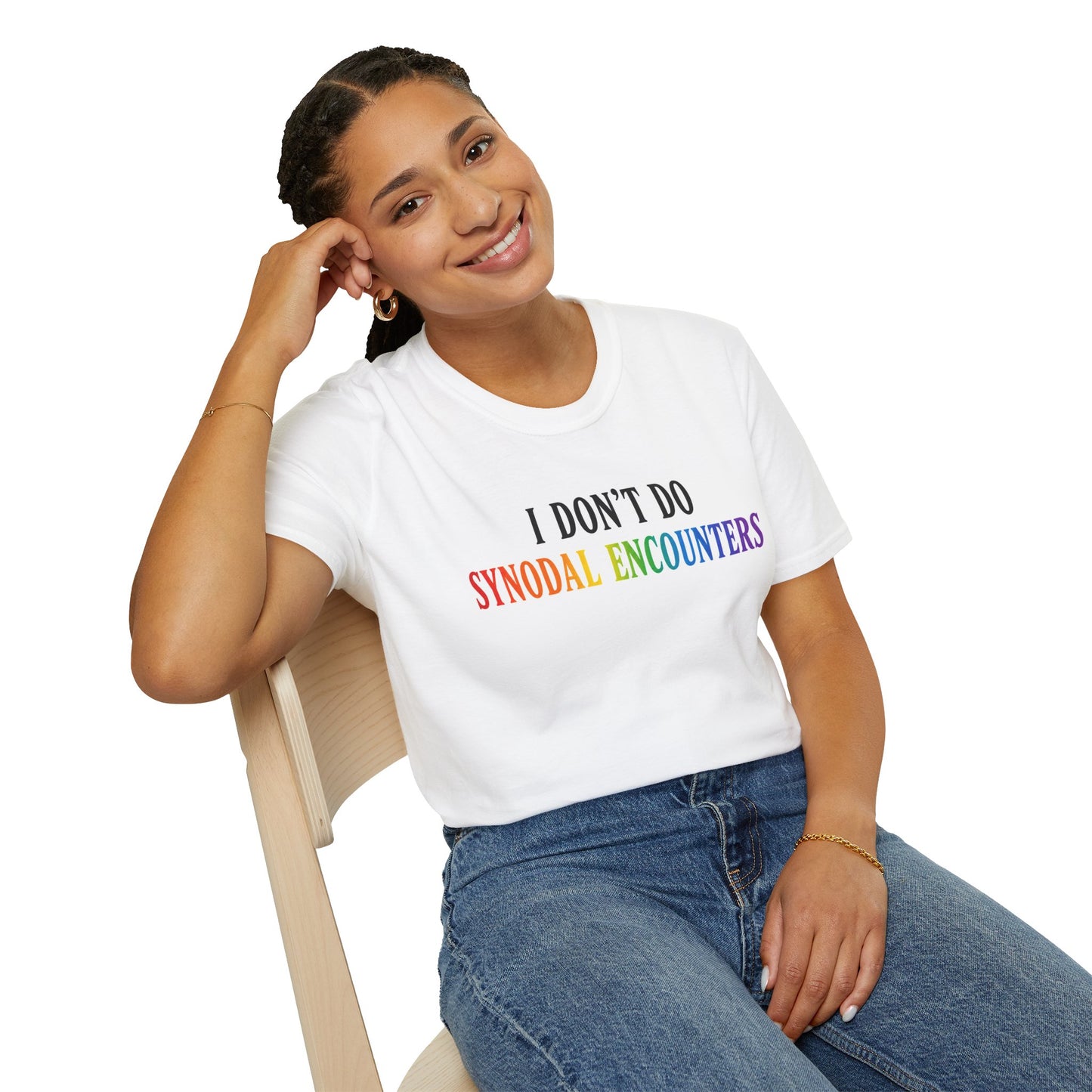 "I Don't Do Synodal Encounters" White T-Shirt